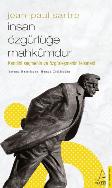 insan-ozgurluge-mahkumdur