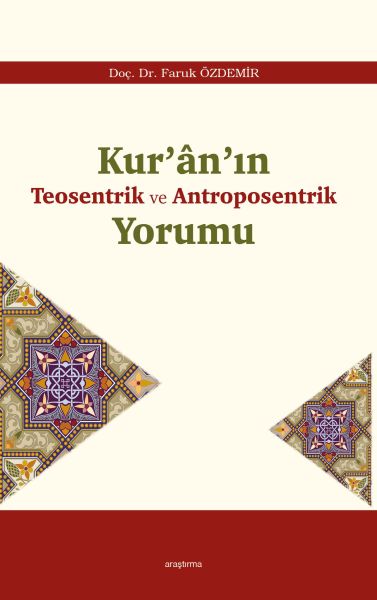 kur-an-in-teosentrik-ve-antroposentrik-yorumu