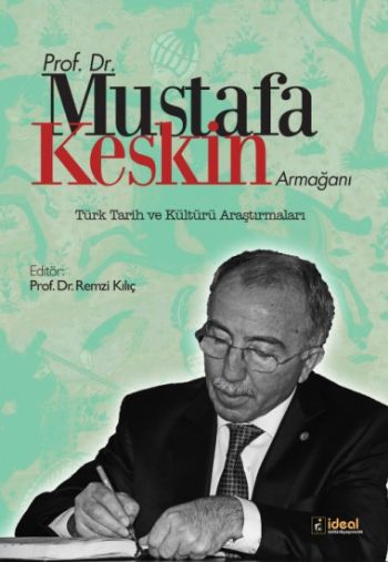 prof-dr-mustafa-keskin-armagani-turk-tarih-ve-kulturu-arastirmalari