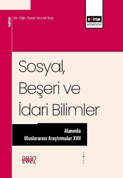 sosyal-beseri-ve-idari-bilimler-alaninda-uluslararasi-arastirmalar-xvii