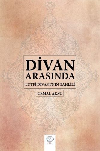 divan-arasinda-lutfi-divani-nin-tahlili