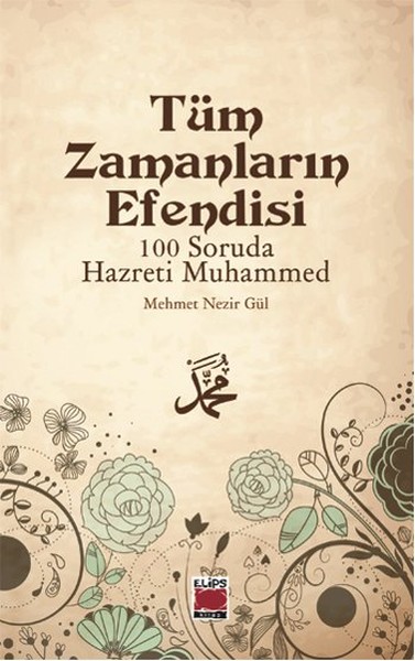 tum-zamanlarin-efendisi-100-soruda-hazreti-muhammed