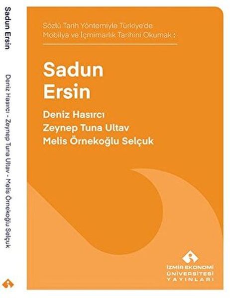 sozlu-tarih-yontemiyle-turkiye-de-mobilya-ve-icmimarlik-tarihini-okumak-sadun-ersin