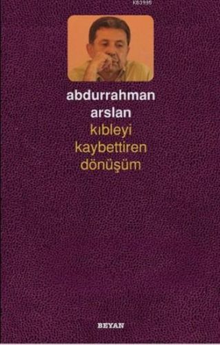 kibleyi-kaybettiren-donusum