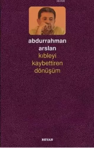 kibleyi-kaybettiren-donusum