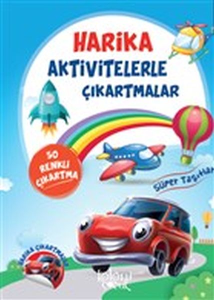 super-tasitlar-harika-aktivitelerle-cikartmalar