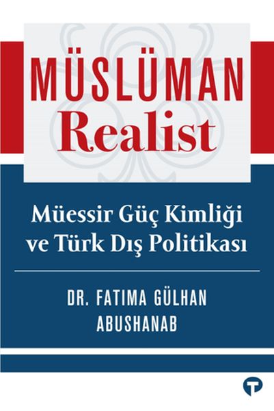 musluman-realist-mu-essir-gu-c-kimligi-ve-tu-rk-dis-politikasi