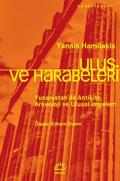 ulus-ve-harabeleri-yunanistan-da-antikite-arkeoloji-ve-ulusal-imgelem