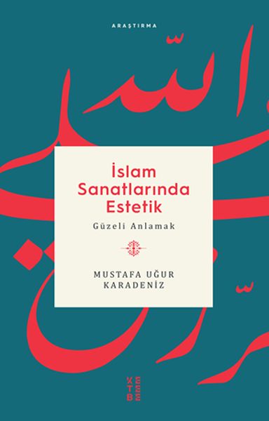 islam-sanatlarinda-estetik-guzeli-anlamak