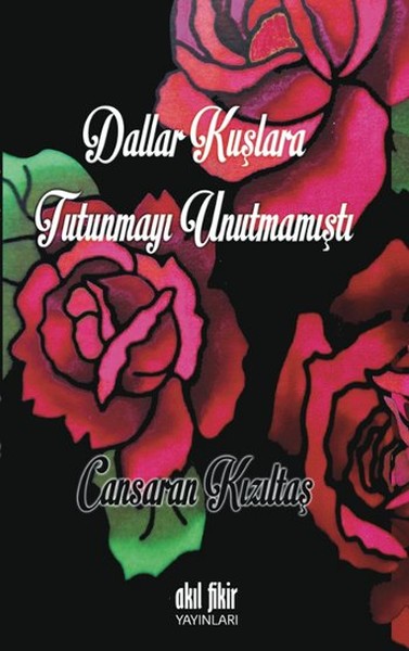 dallar-kuslara-tutunmayi-unutmamisti