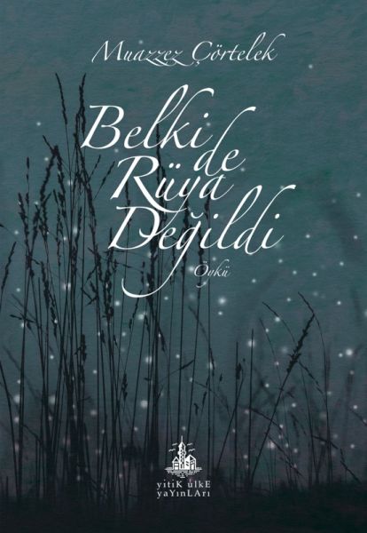 belki-de-ruya-degildi