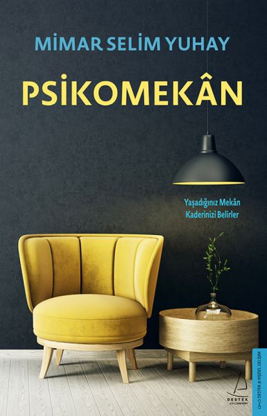 psikomekan-yasadiginiz-mekan-kaderinizi-belirler