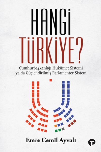 hangi-turkiye-cumhurbaskanligi-hukumet-sistemi-ya-da-guclendirilmis-parlamenter-sistem