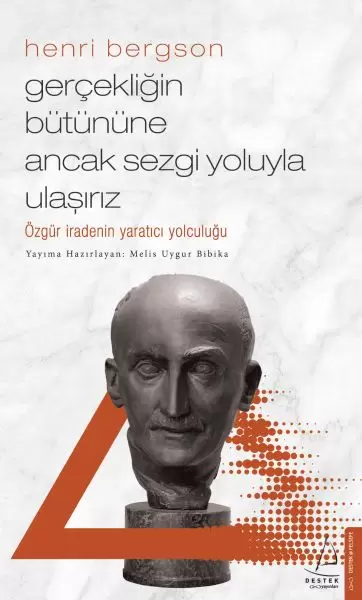 gercekligin-butunune-ancak-sezgi-yoluyla-ulasiriz