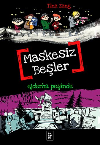 maskesiz-besler-3-ejderha-pesinde