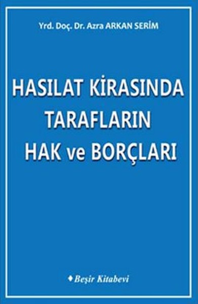 hasilat-kirasinda-taraflarin-hak-ve-borclari