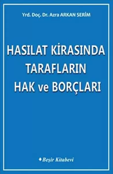 hasilat-kirasinda-taraflarin-hak-ve-borclari