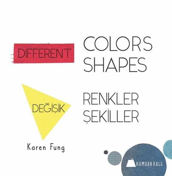 degisik-renkler-degisik-sekiller-different-colors-different-shapes