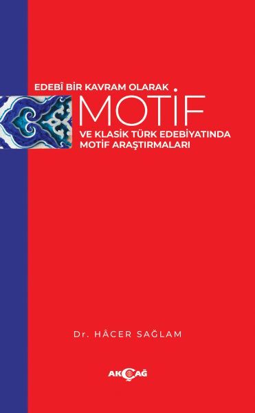 edebi-bir-kavram-olarak-motif-ve-klasik-turk-edebiyatinda-motif-arastirmalari