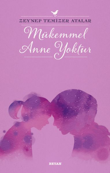 mukemmel-anne-yoktur