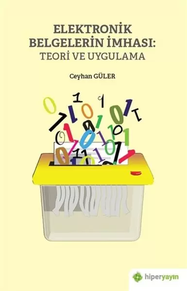 elektronik-belgelerin-imhasi-teori-ve-uygulama