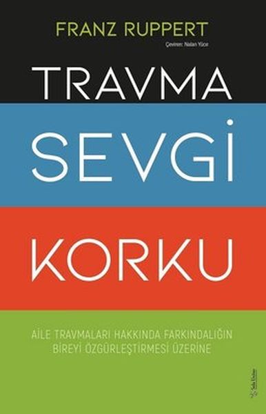 travma-sevgi-korku