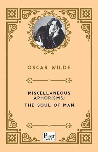miscellaneous-aphorisms-the-soul-of-man