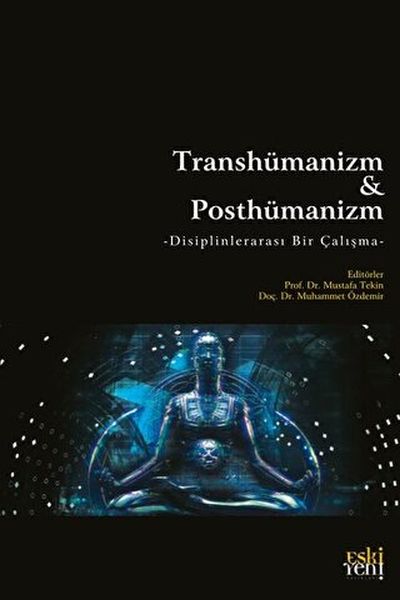 transhumanizm-ve-posthumanizm