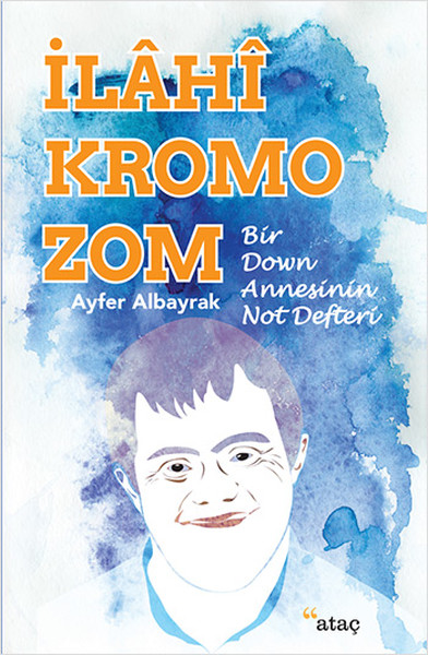 ilahi-kromozom-bir-down-annesinin-not-defteri