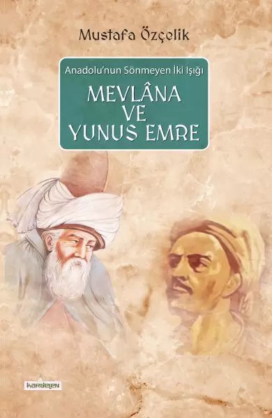 anadolu-nun-sonmeyen-iki-isigi-mevlana-ve-yunus-emre