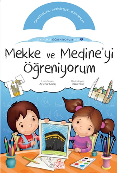 mekke-ve-medine-yi-ogreniyorum-etkinlikli-ogreniyorum-seti-1-kitap