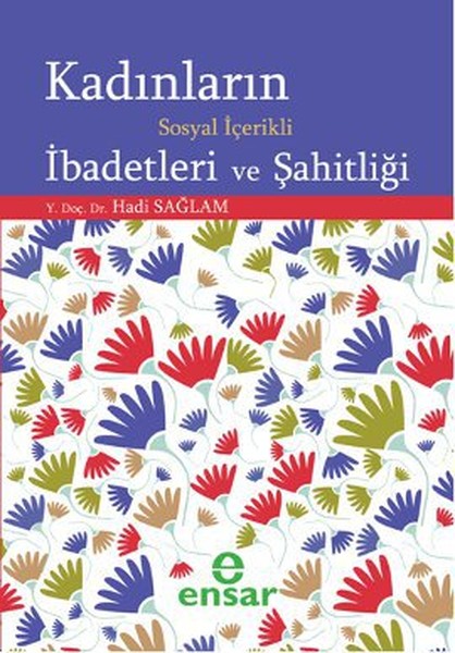 kadinlarin-sosyal-icerikli-ibadetleri-ve-sahitligi