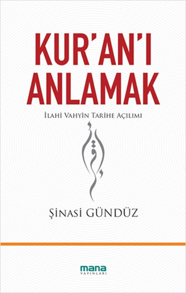 kur-an-i-anlamak-ilahi-vahyin-tarihe-acilimi