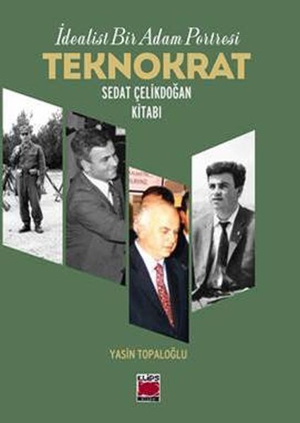 idealist-bir-adam-portresi-teknokrat-sedat-celikdogan-kitabi