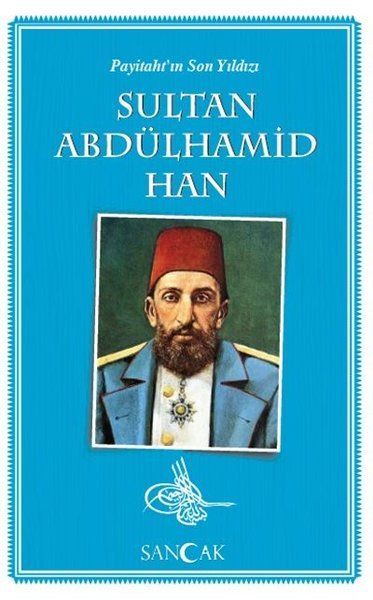 payitahtin-son-yildizi-sultan-abdulhamid-han