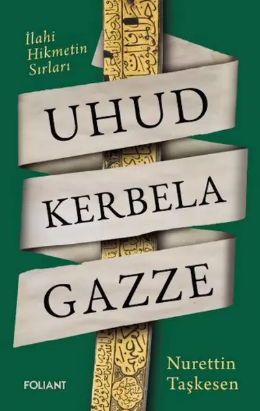 uhud-kerbela-gazze