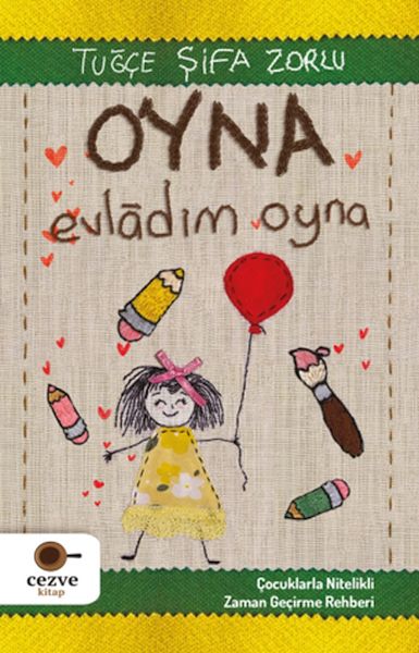 oyna-evladim-oyna-cocuklarla-nitelikli-zaman-gecirme-rehberi-229101