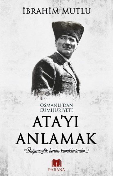 osmanli-dan-cumhuriyet-e-ata-yi-anlamak