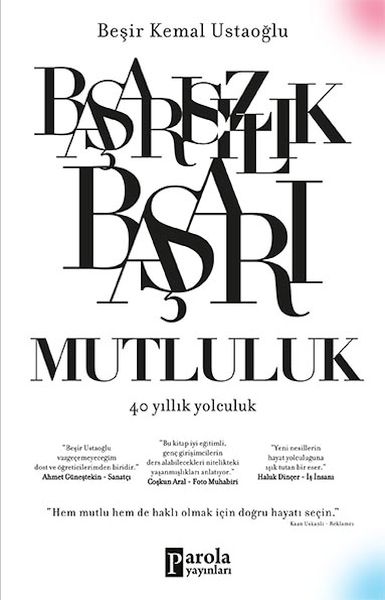 basarisizlik-basari-mutluluk-40-yillik-yolculuk