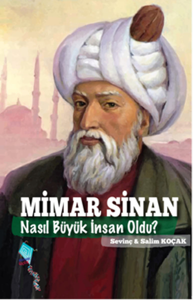 mimar-sinan-nasil-buyuk-insan-oldu