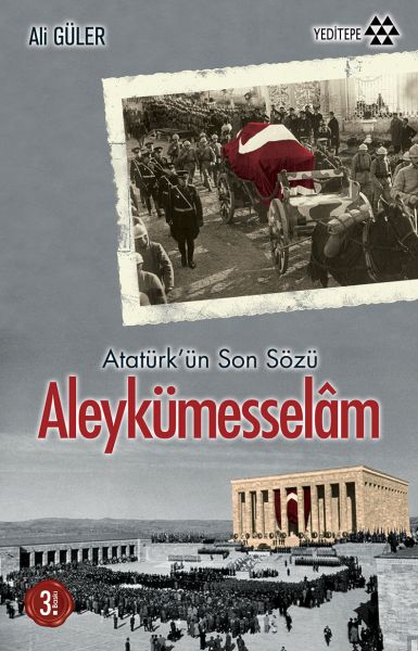 ataturkun-son-sozu-aleykumesselam