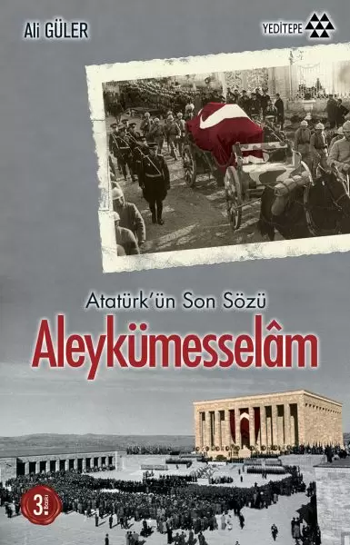 ataturkun-son-sozu-aleykumesselam