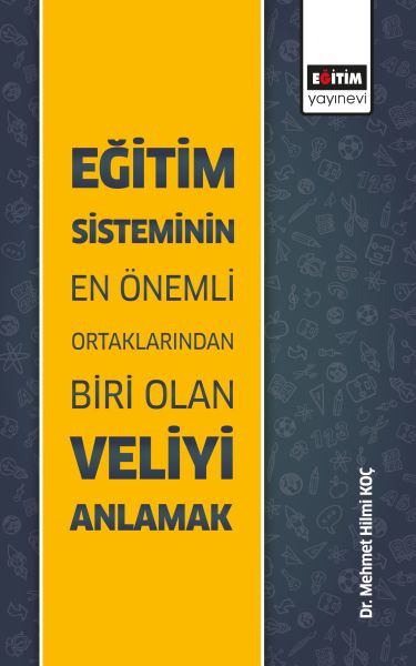 egitim-sisteminin-en-onemli-ortaklarindan-biri-olan-veliyi-anlamak