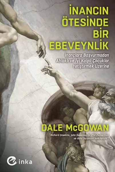 inancin-otesinde-bir-ebeveynlik-inanclara-basvurmadan-ahlakli-ve-iyi-kalpli-cocuklar-yetistirmek-uz