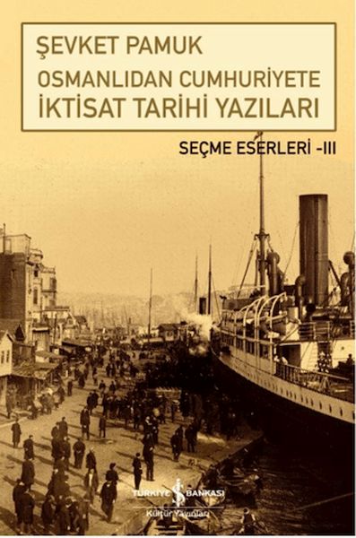 osmanlidan-cumhuriyete-iktisat-tarihi-yazilari