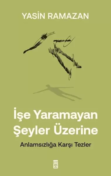 ise-yaramayan-seyler-uzerine