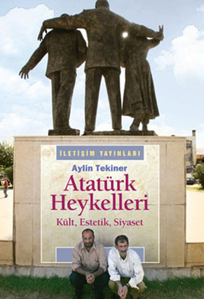 ataturk-heykelleri-kult-estetik-siyaset