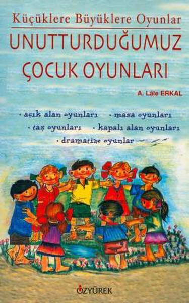 unutturdugumuz-cocuk-oyunlari