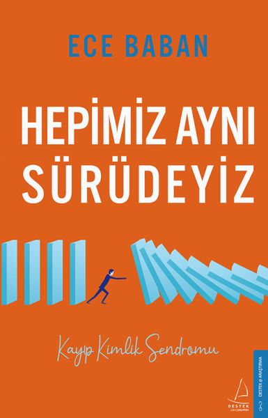 hepimiz-ayni-surudeyiz-kayip-kimlik-sendromu