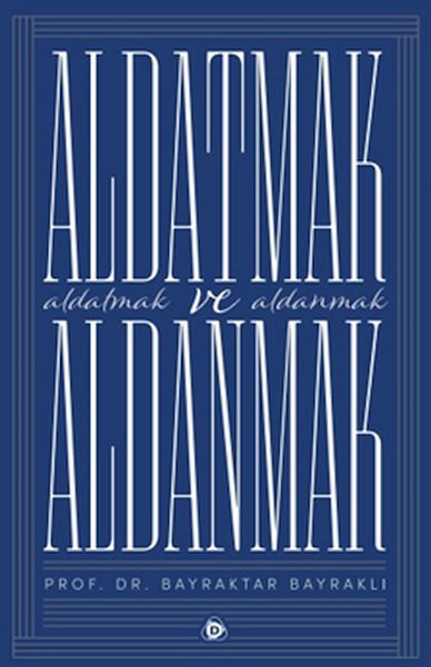 aldatmak-ve-aldanmak